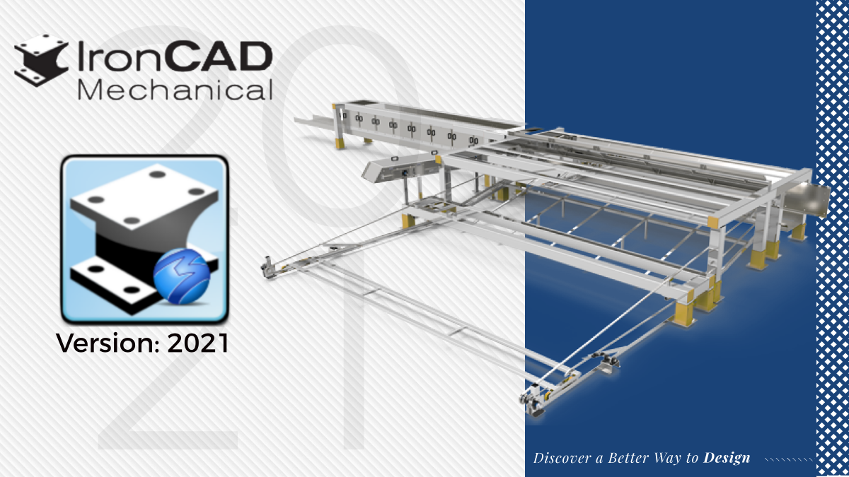 IronCAD Mechanical 2021 - What's New